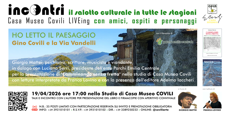 #INCONTRI&nbsp;>&nbsp;HO&nbsp;LETTO&nbsp;IL&nbsp;PAESAGGIO - GINO&nbsp;COVILI&nbsp;E&nbsp;LA&nbsp;VIA&nbsp;VANDELLI =&nbsp;PAVULLO&nbsp;NEL&nbsp;FRIGNANO,&nbsp;CASA&nbsp;MUSEO&nbsp;COVILI&nbsp;-&nbsp;19&nbsp;aprile&nbsp;2026