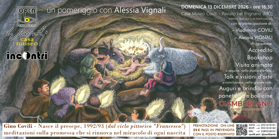 #INCONTRI&nbsp;>&nbsp;EVENTO&nbsp;SPECIALE&nbsp;-&nbsp;UN&nbsp;POMERIGGIO&nbsp;CON&nbsp;ALESSIA&nbsp;VIGNALI =&nbsp;PAVULLO&nbsp;NEL&nbsp;FRIGNANO,&nbsp;CASA MUSEO COVILI&nbsp;-&nbsp;13&nbsp;dicembre&nbsp;2026