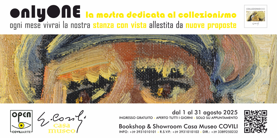 ONLYONE: la mostra dedicata al collezionismo di GINO&nbsp;COVILI - dal 1 al 31 agosto 2025